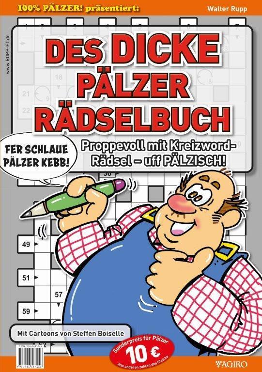 Cover: 9783946587156 | DES DICKE PÄLZER RÄDSELBUCH | Walter Rupp | Taschenbuch | Deutsch