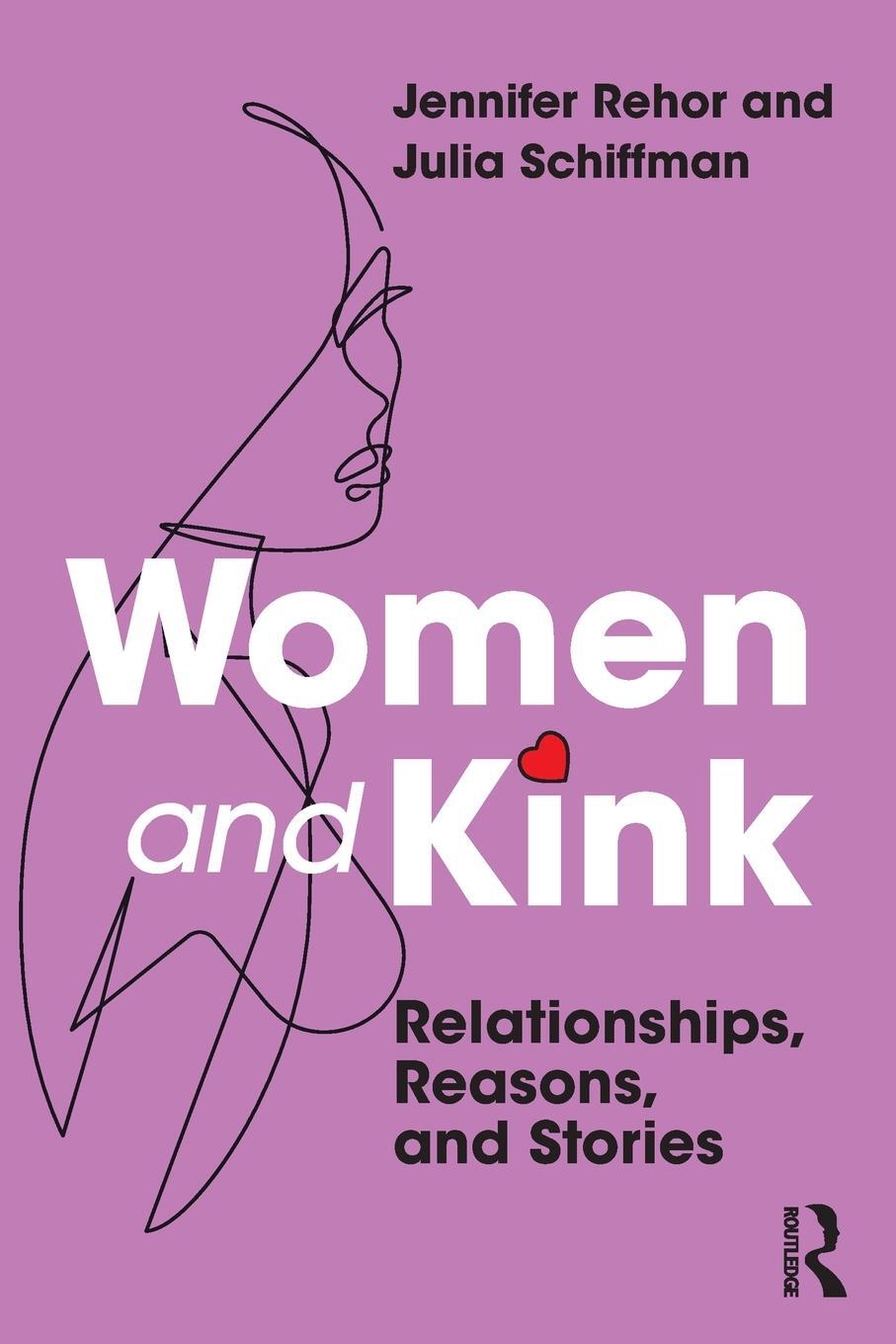 Cover: 9780367187736 | Women and Kink | Relationships, Reasons, and Stories | Rehor (u. a.)