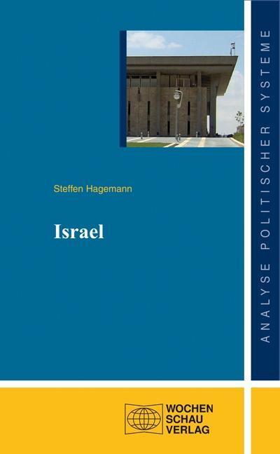 Cover: 9783899748543 | Israel | Analyse politischer Systeme | Steffen Hagemann | Taschenbuch