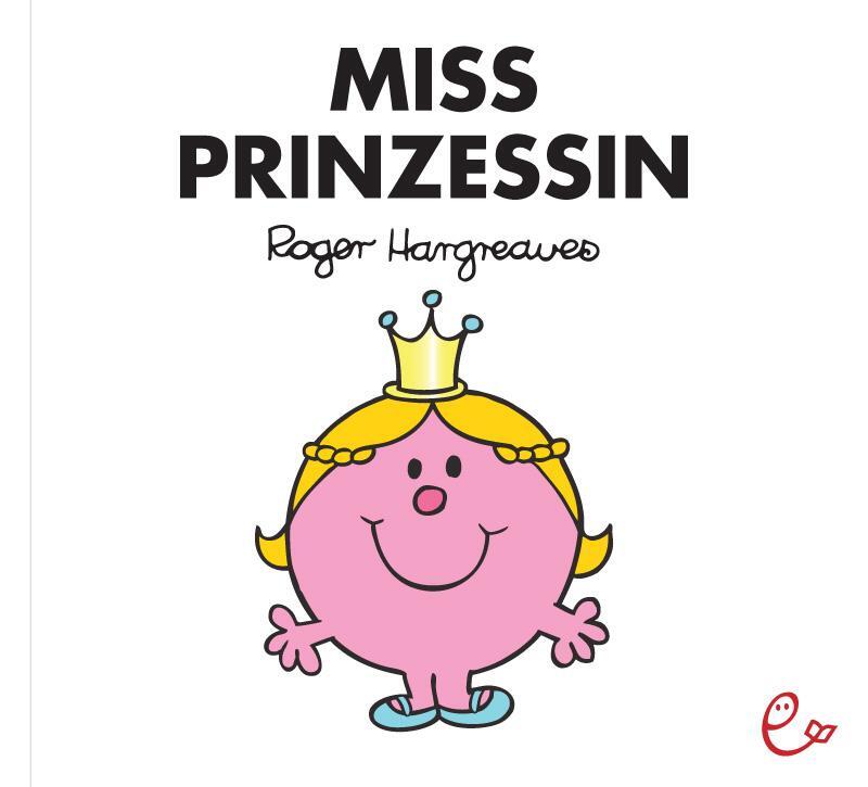 Cover: 9783941172708 | Miss Prinzessin | Roger Hargreaves | Taschenbuch | Deutsch | 2012