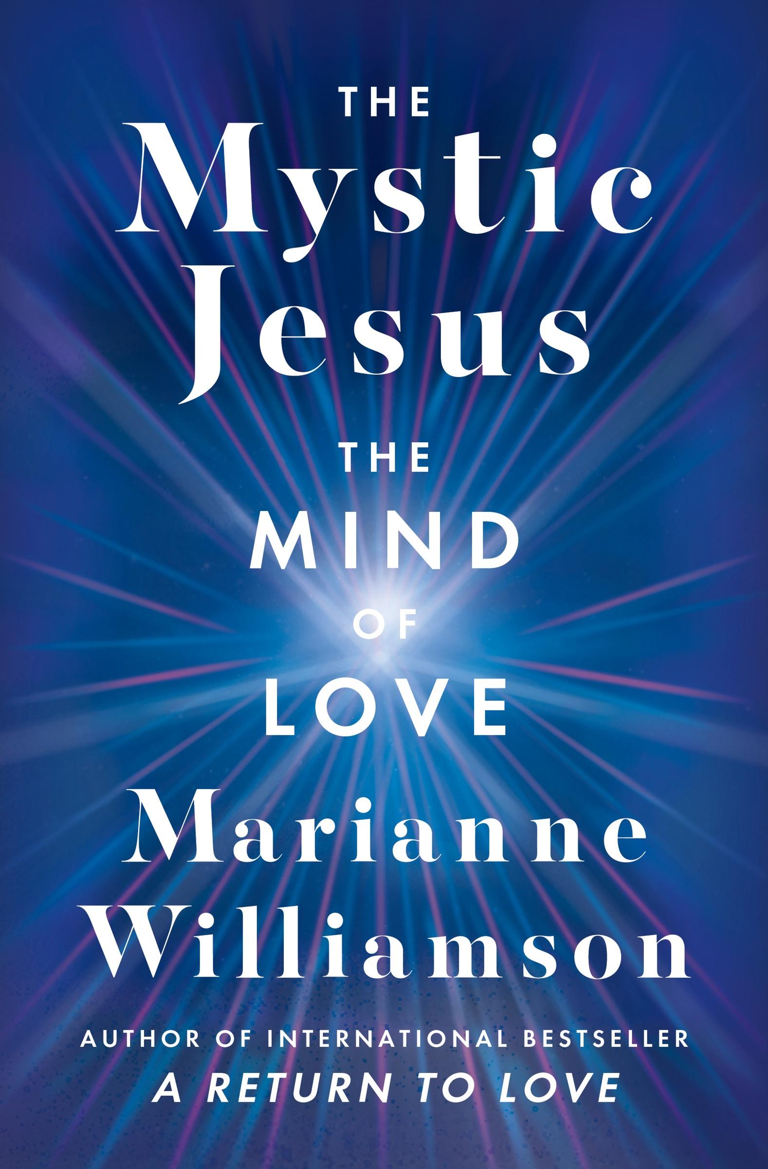 Cover: 9780062205476 | The Mystic Jesus | The Mind of Love | Marianne Williamson | Buch