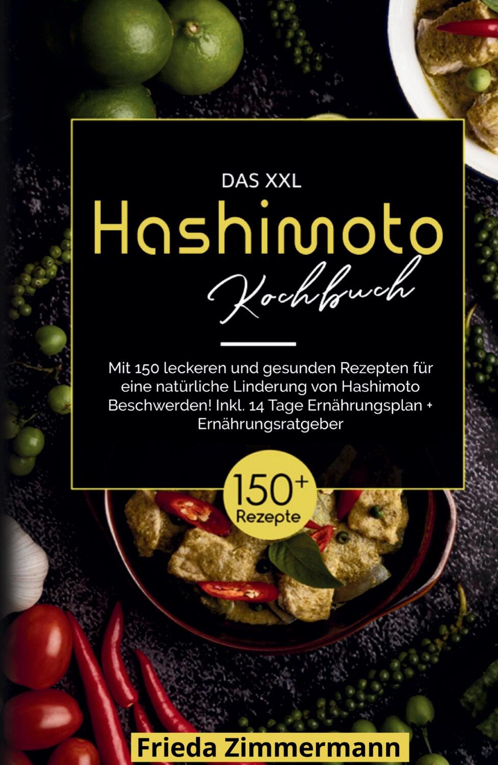 Cover: 9783347814158 | Das XXL Hashimoto Kochbuch! Inklusive 14 Tage Ernährungsplan und...