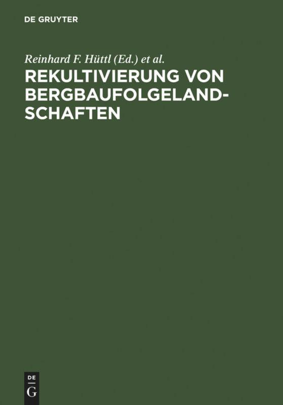 Cover: 9783110163087 | Rekultivierung von Bergbaufolgelandschaften | Hüttl (u. a.) | Buch