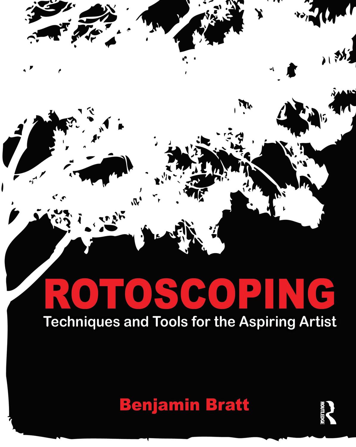 Cover: 9780240817040 | Rotoscoping | Techniques and Tools for the Aspiring Artist | Bratt