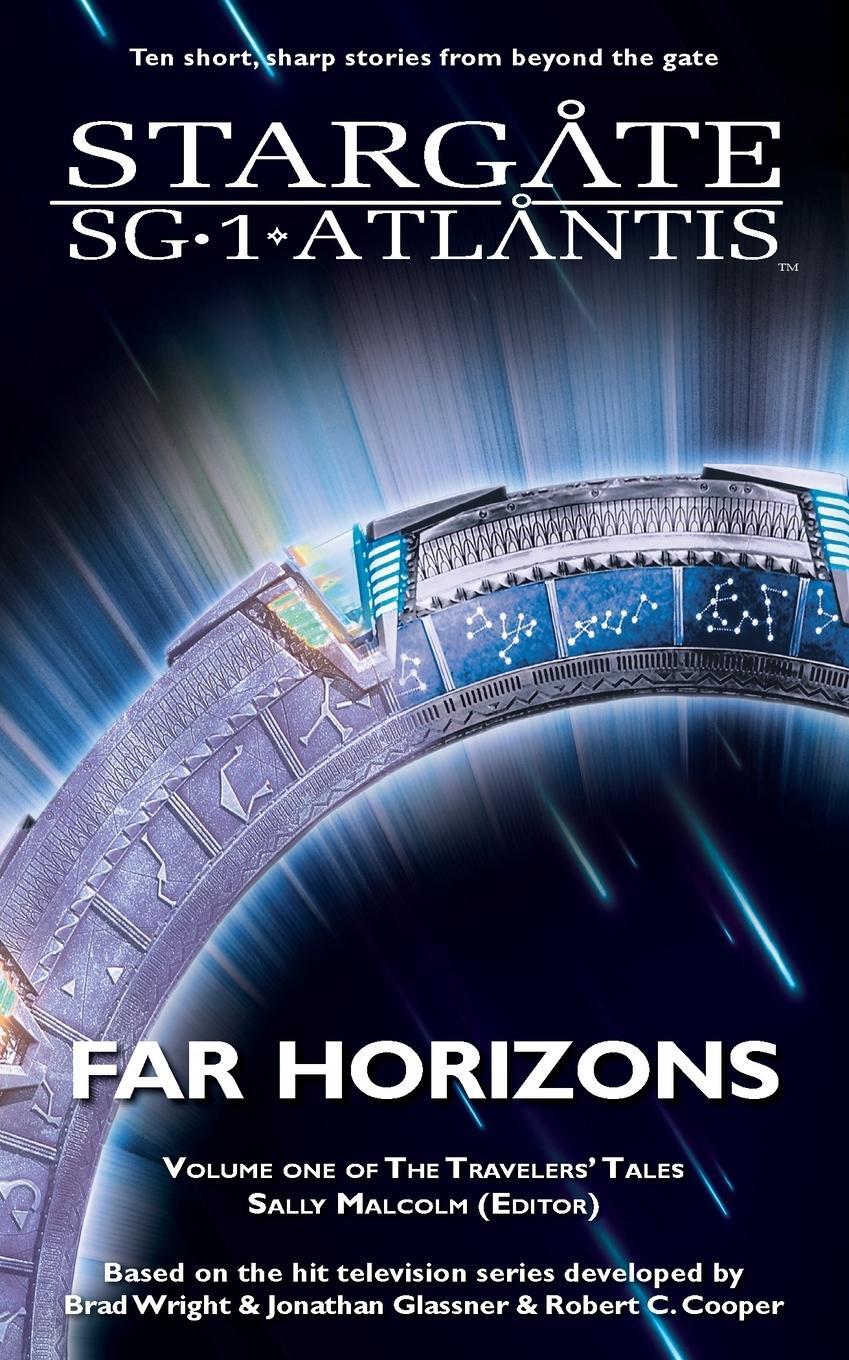 Cover: 9781905586677 | STARGATE SG-1 &amp; STARGATE ATLANTIS Far Horizons | Sally Malcolm | Buch