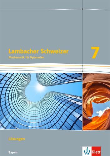Cover: 9783127330731 | Lambacher Schweizer Mathematik 7. Lösungen Klasse 7. Ausgabe Bayern...