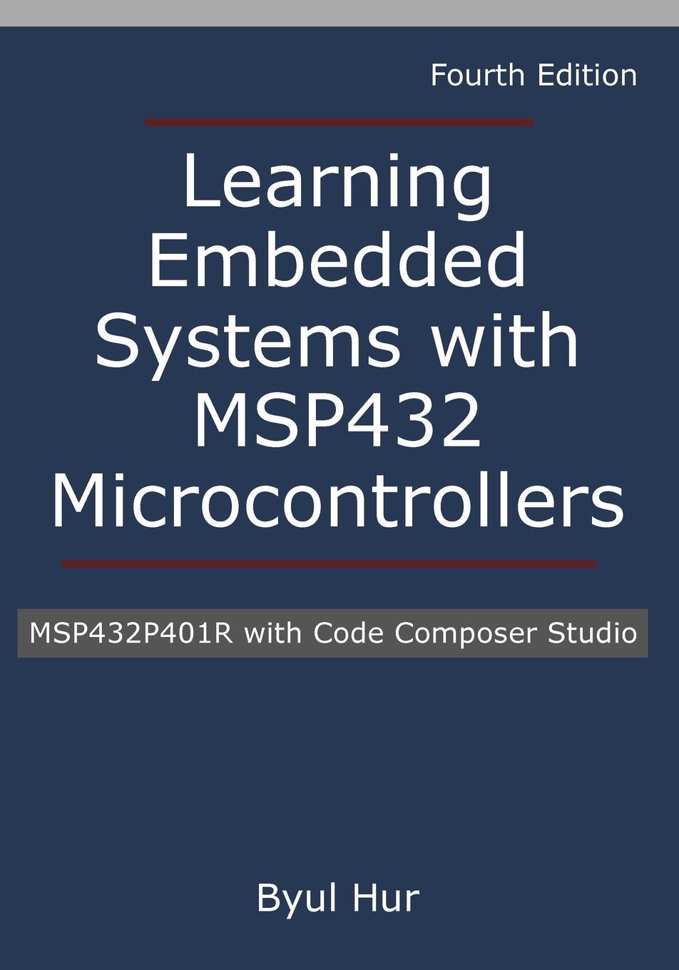 Cover: 9781736519875 | Learning Embedded Systems with MSP432 microcontrollers | Byul Hur