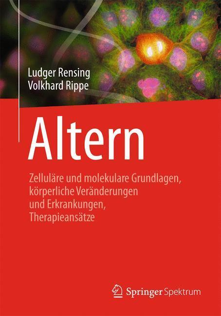 Cover: 9783642377327 | Altern | Ludger Rensing (u. a.) | Buch | Springer, Berlin