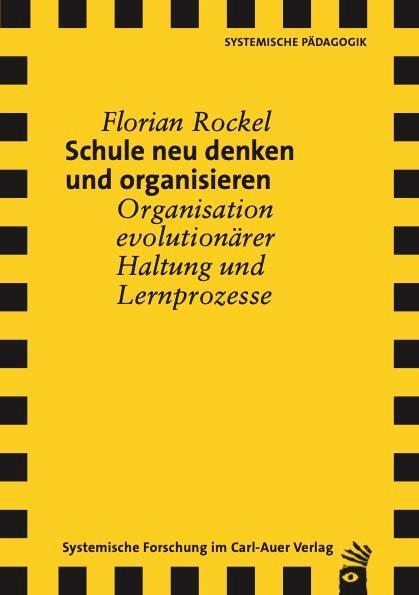 Cover: 9783849790721 | Schule neu denken und organisieren | Florian Rockel | Taschenbuch
