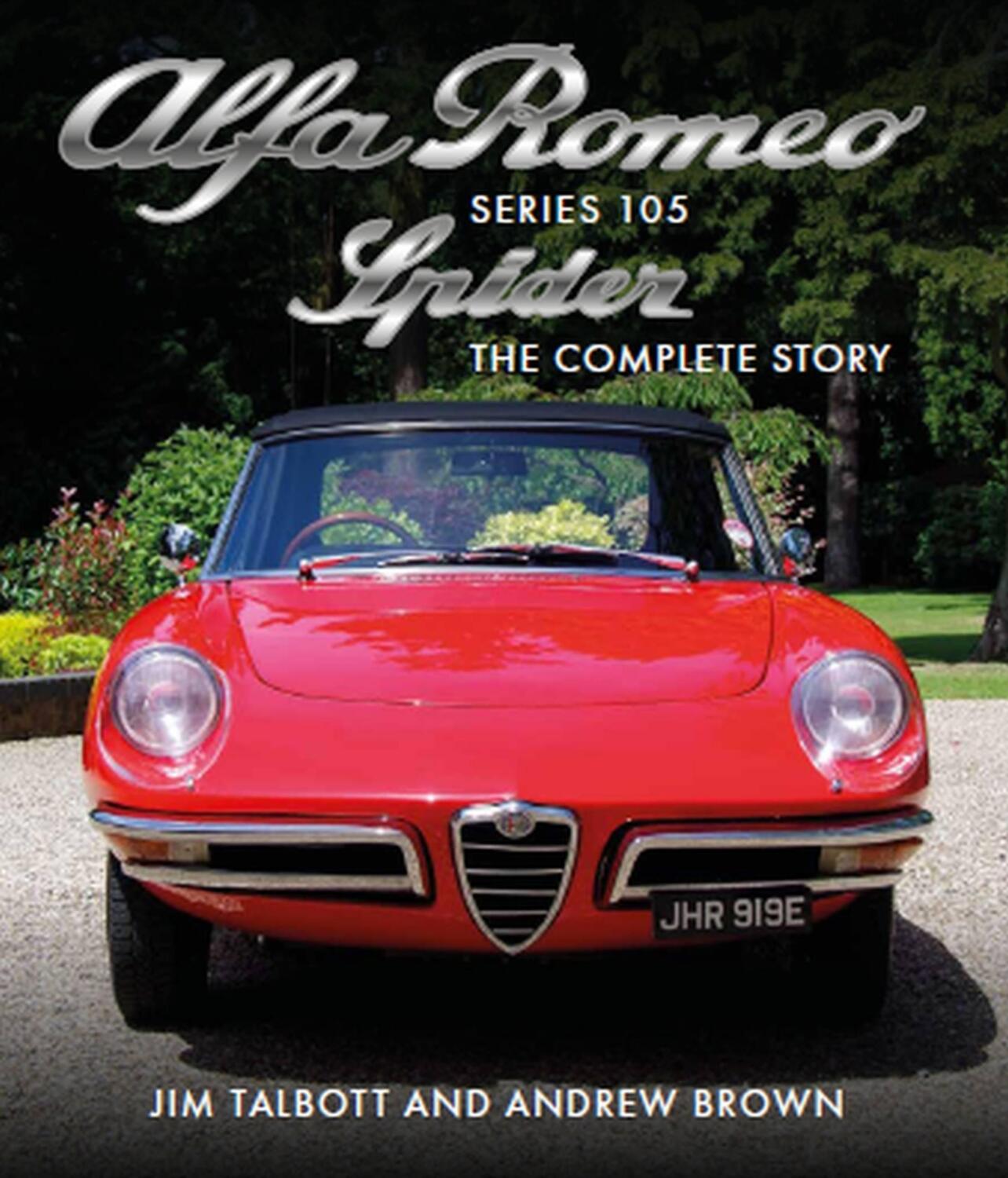 Cover: 9781785006494 | Alfa Romeo 105 Series Spider | The Complete Story | Talbott (u. a.)
