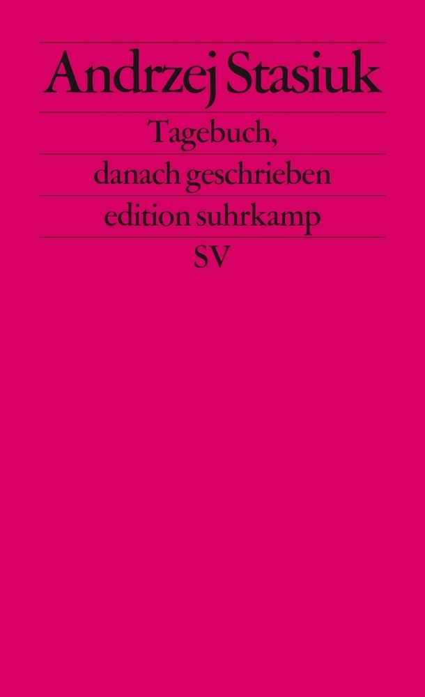 Cover: 9783518126547 | Tagebuch danach geschrieben | Deutsche Erstausgabe | Andrzej Stasiuk
