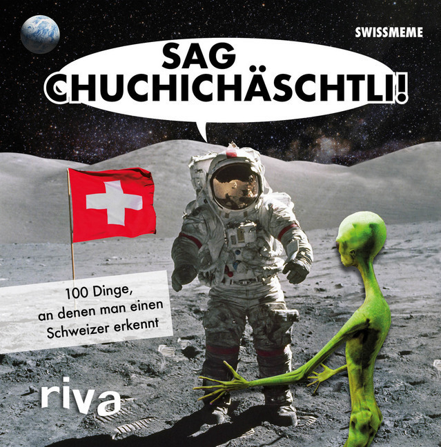 Cover: 9783742309099 | Sag Chuchichäschtli | 100 Dinge, an denen man einen Schweizer erkennt
