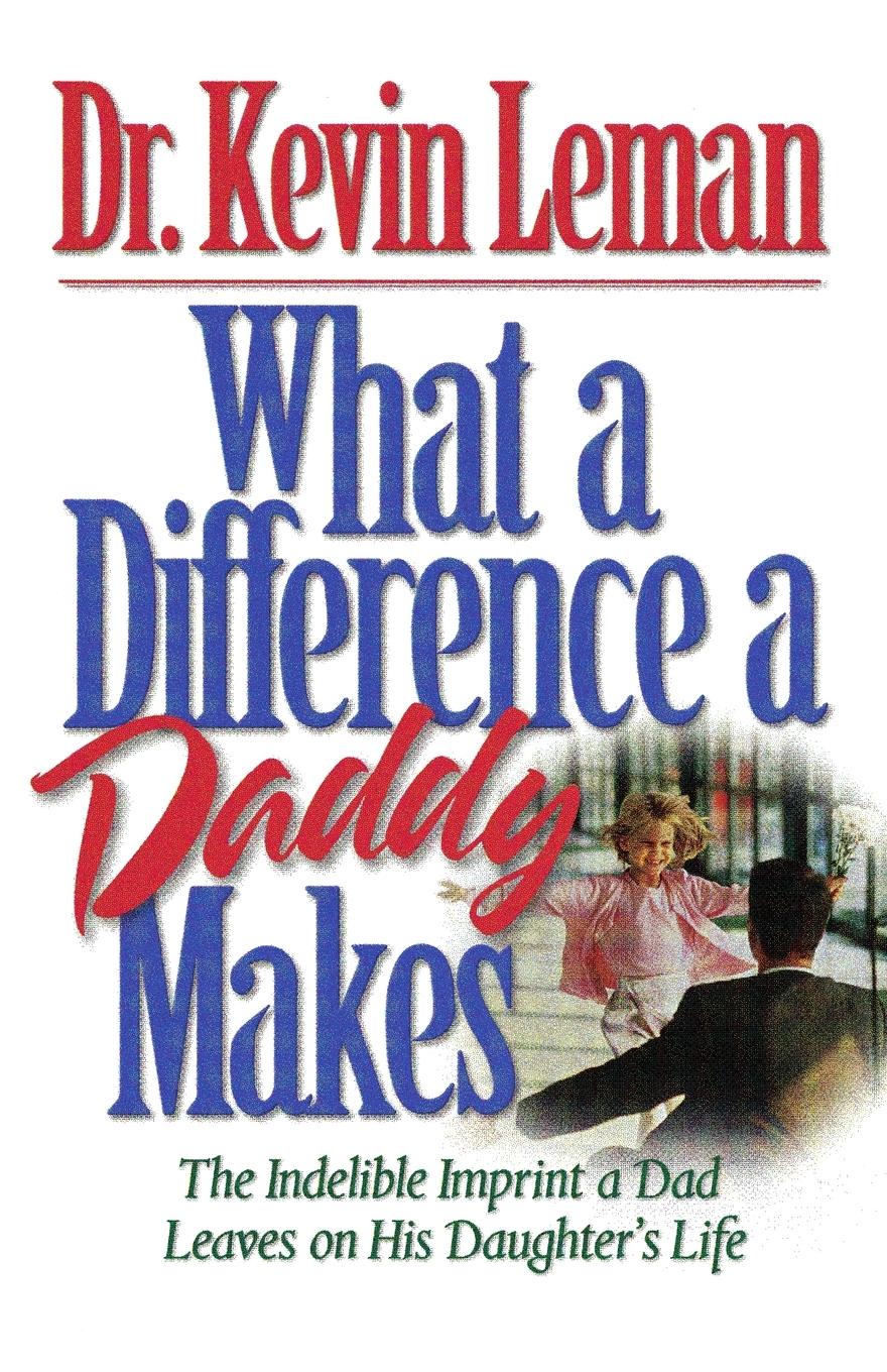 Cover: 9780785266044 | What a Difference a Daddy Makes | Kevin Leman | Taschenbuch | Englisch