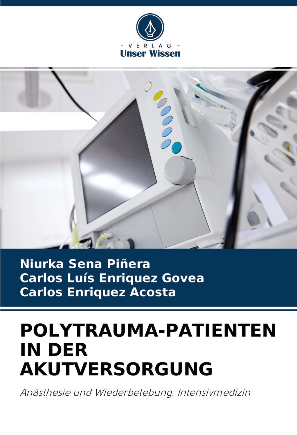 Cover: 9786204028170 | POLYTRAUMA-PATIENTEN IN DER AKUTVERSORGUNG | Piñera (u. a.) | Buch