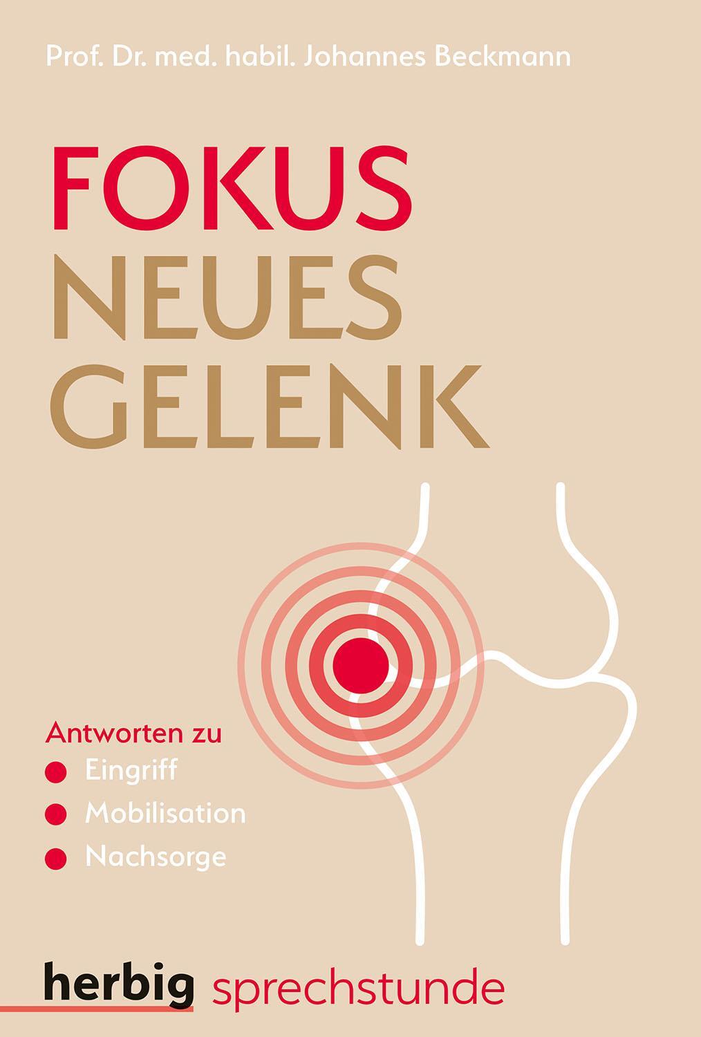 Cover: 9783968590141 | Fokus neues Gelenk | Antworten zu Eingriff - Mobilisation - Nachsorge