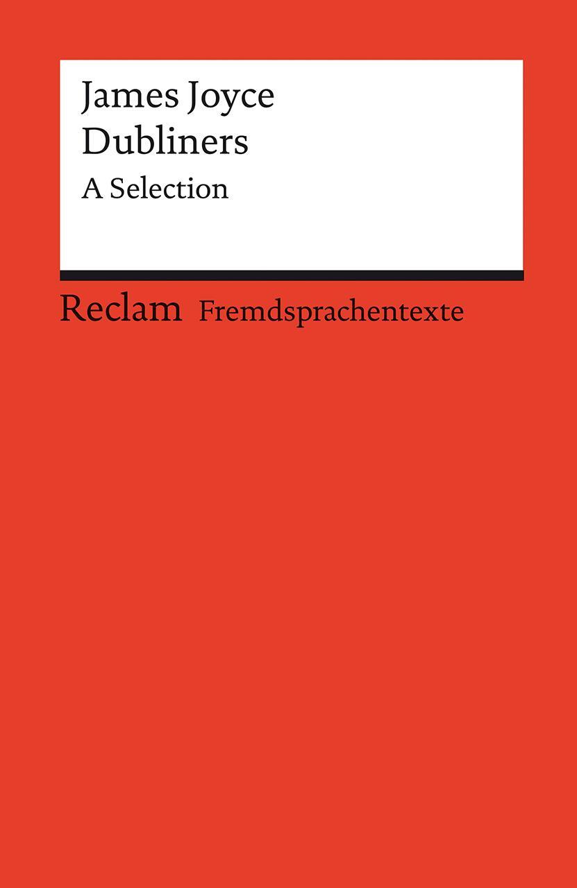 Cover: 9783150141465 | Dubliners. A Selection | James Joyce | Taschenbuch | Broschiert | 2023