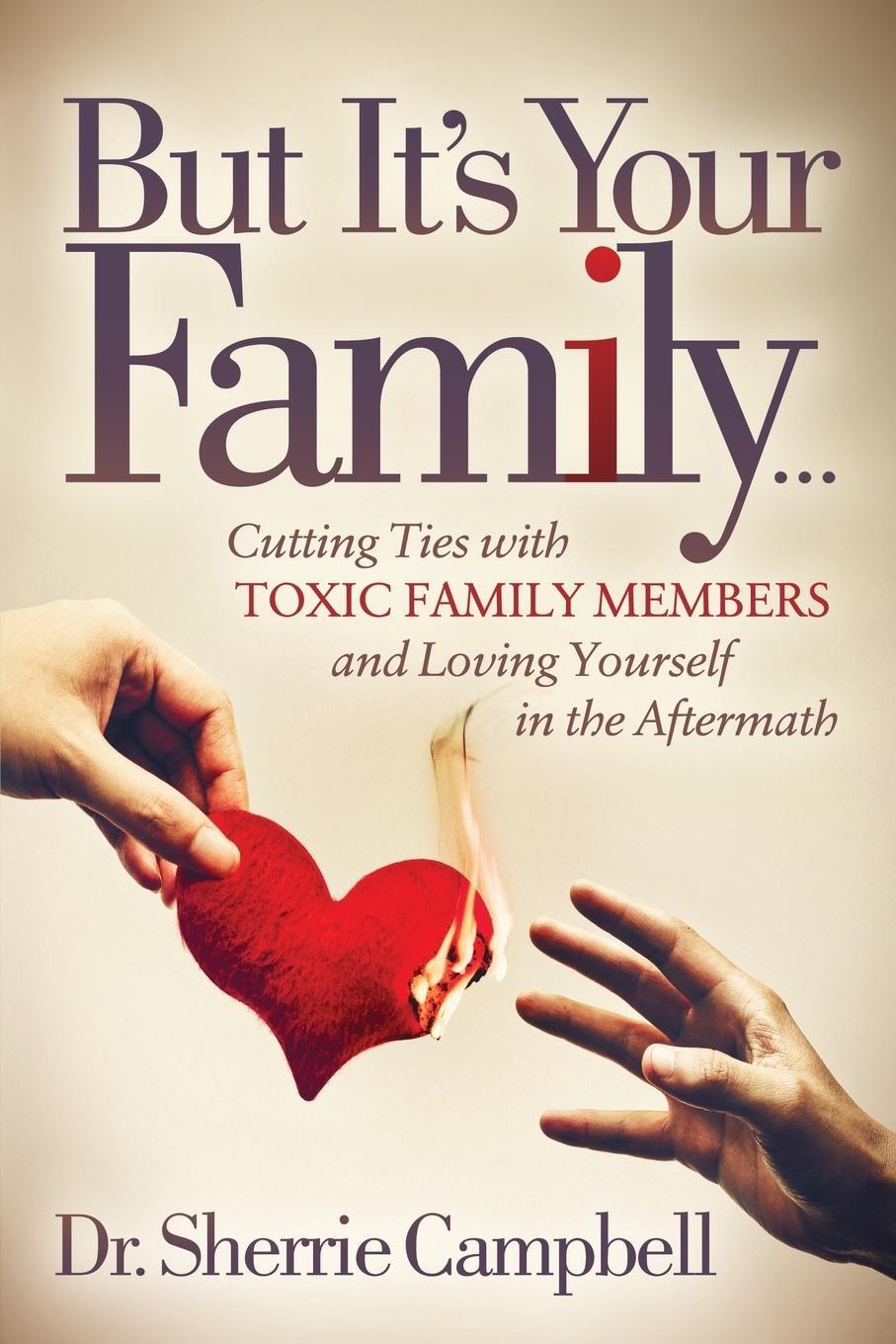 Cover: 9781642790993 | But It's Your Family... | Sherrie Campbell | Taschenbuch | Paperback