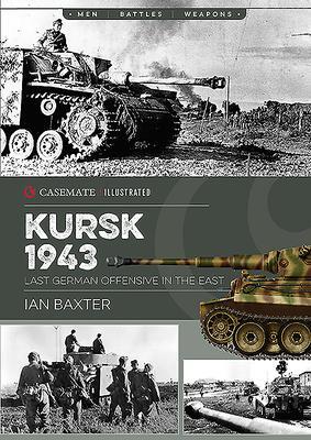 Cover: 9781612007076 | Kursk, 1943 | Last German Offensive in the East | Ian Baxter | Buch