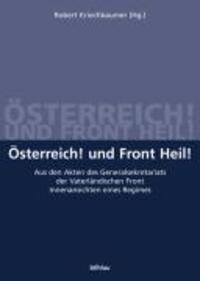 Cover: 9783205773245 | Österreich! und Front Heil! | Robert Kriechbaumer | Buch | Gebunden