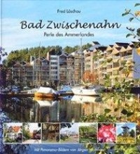 Cover: 9783899956627 | Bad Zwischenahn | Perle des Ammerlandes | Fred Löschau | Buch | 2010