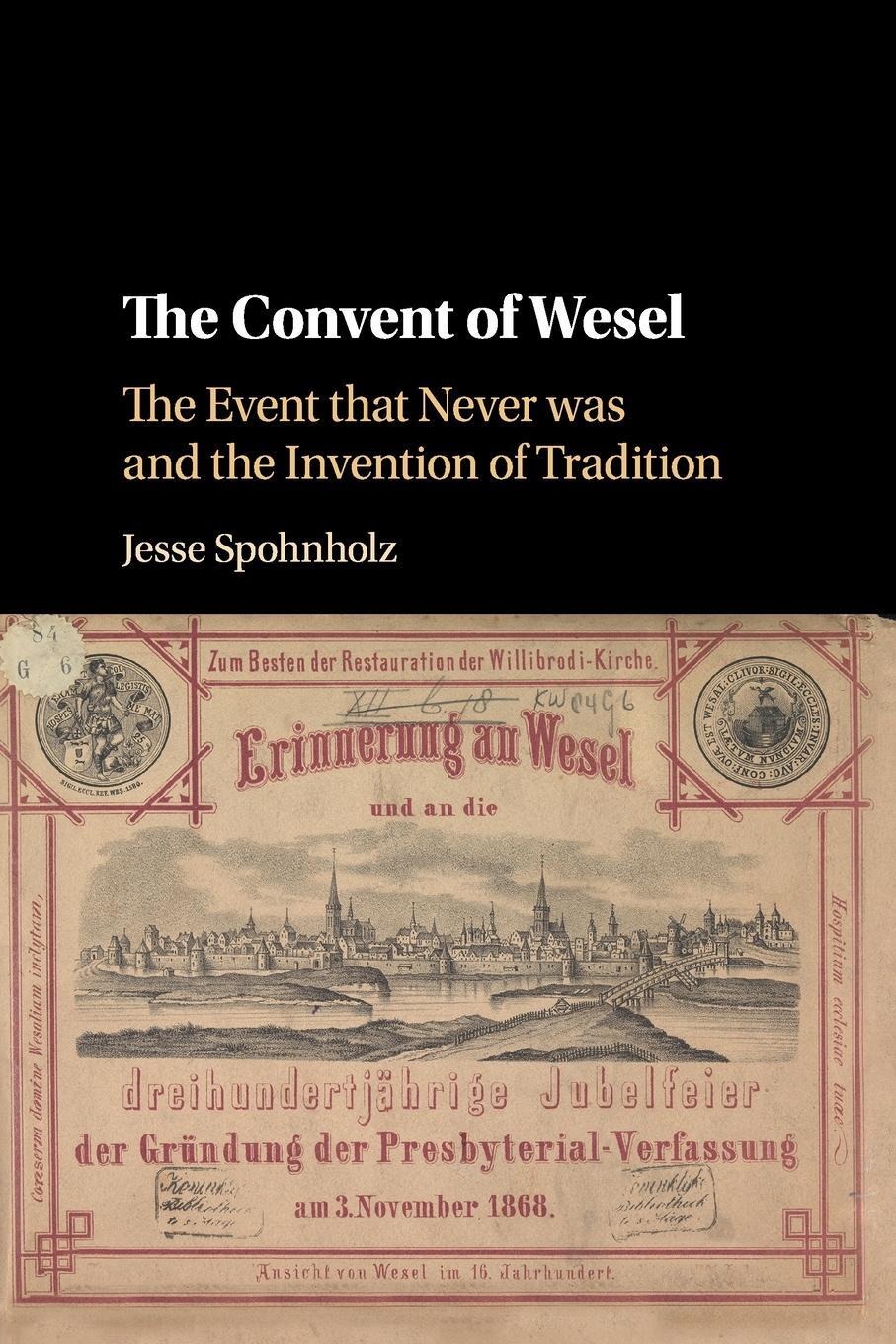Cover: 9781316643549 | The Convent of Wesel | Jesse Spohnholz | Taschenbuch | Paperback