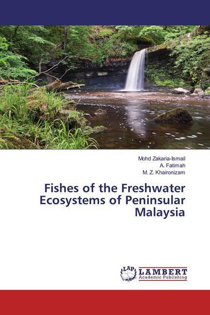 Cover: 9786200239655 | Fishes of the Freshwater Ecosystems of Peninsular Malaysia | Buch