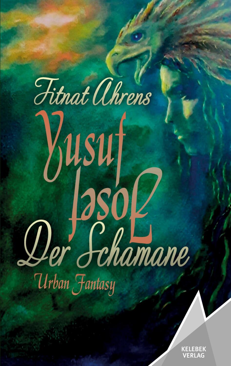 Cover: 9783947083497 | Yusuf, der Schamane | Josef | Fitnat Ahrens | Taschenbuch | Paperback