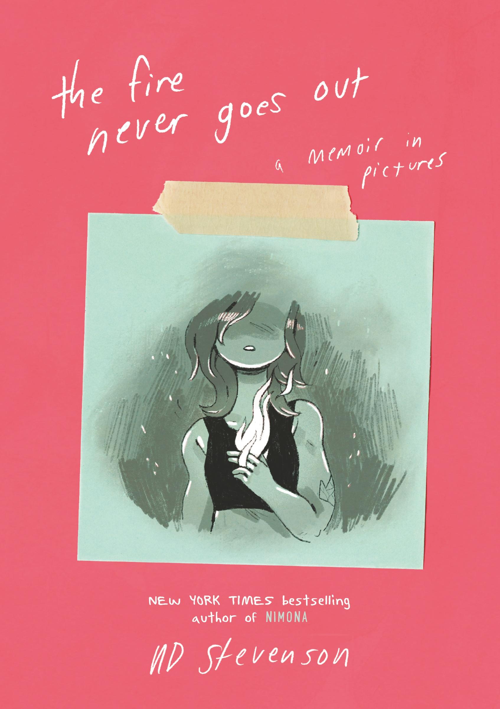 Cover: 9780062278265 | The Fire Never Goes Out | A Memoir in Pictures | Nd Stevenson | Buch