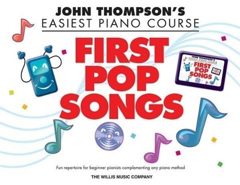 Cover: 9781458436672 | John Thompson's Easiest Piano Course: First Pop Songs | Taschenbuch