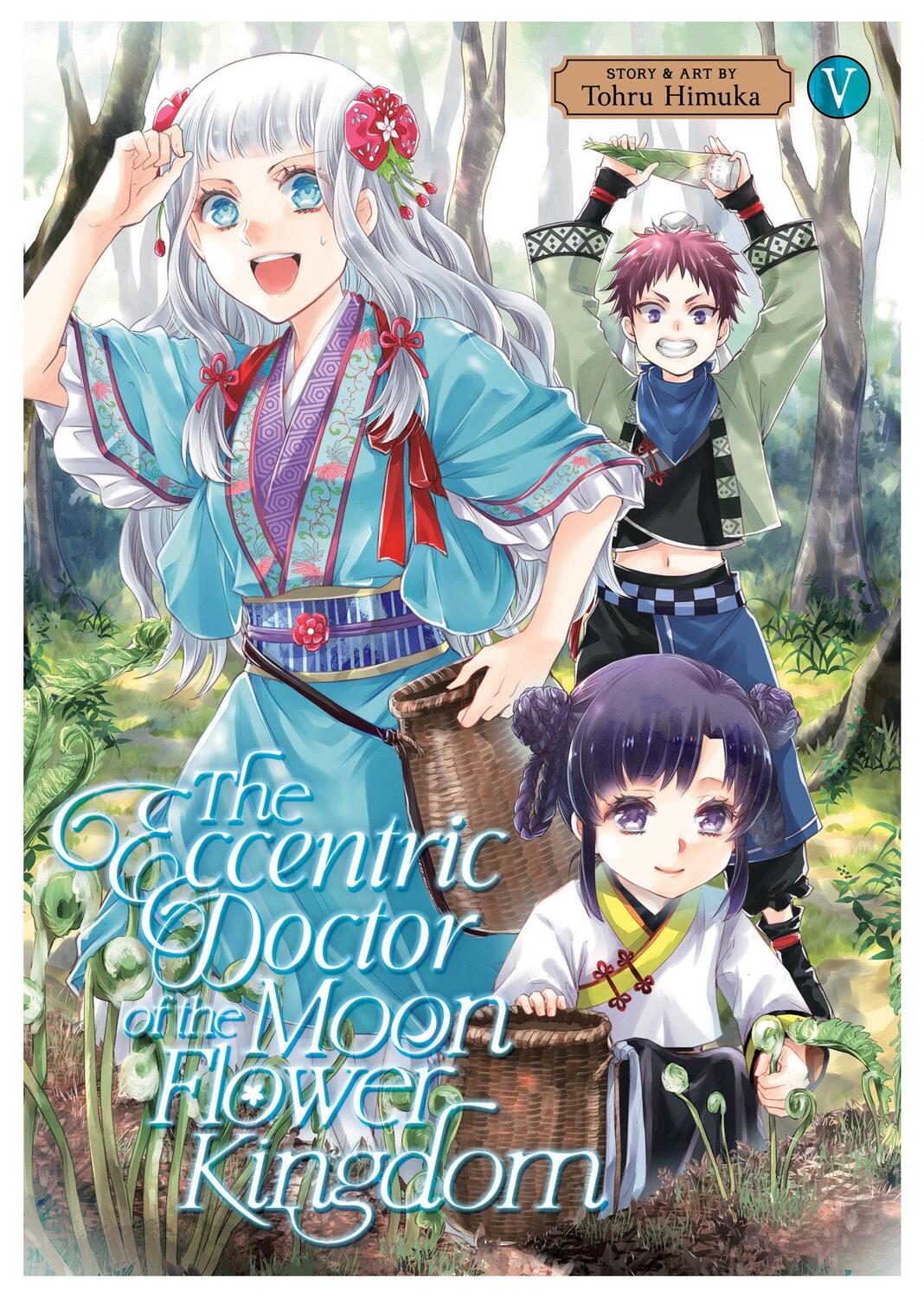 Cover: 9798888432310 | The Eccentric Doctor of the Moon Flower Kingdom Vol. 5 | Tohru Himuka