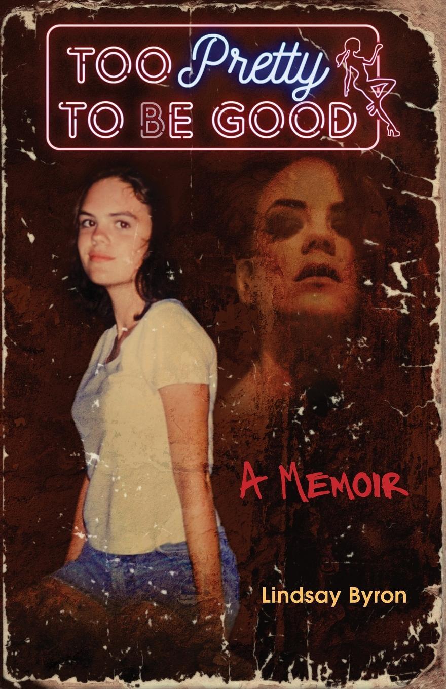 Cover: 9780578837574 | Too Pretty to be Good | Lindsay Byron | Taschenbuch | Paperback | 2021