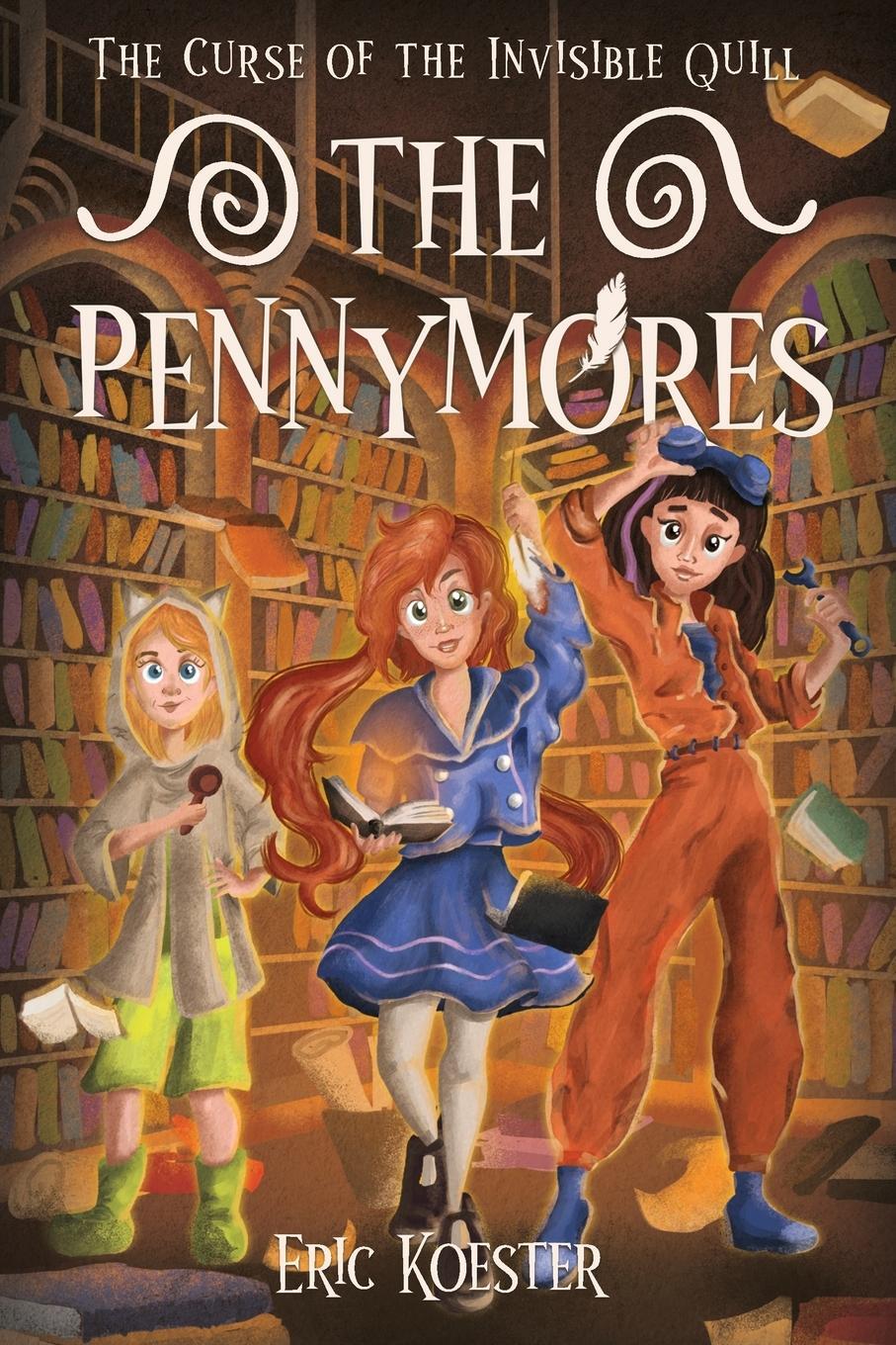 Cover: 9798885040532 | The Pennymores and the Curse of the Invisible Quill | Eric Koester