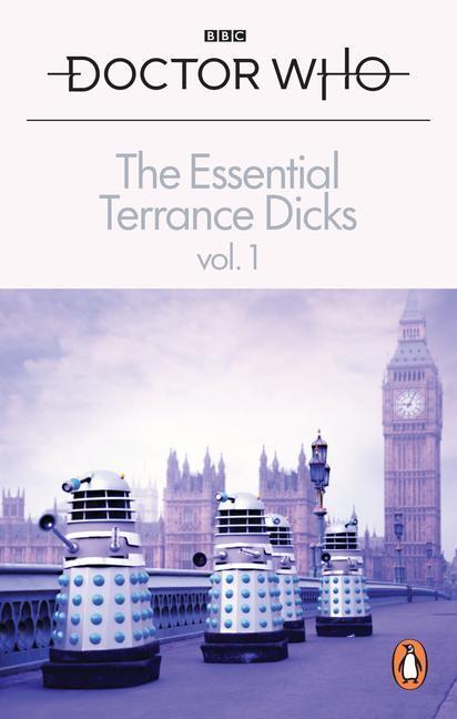Cover: 9781785946653 | The Essential Terrance Dicks Volume 1 | Terrance Dicks | Taschenbuch