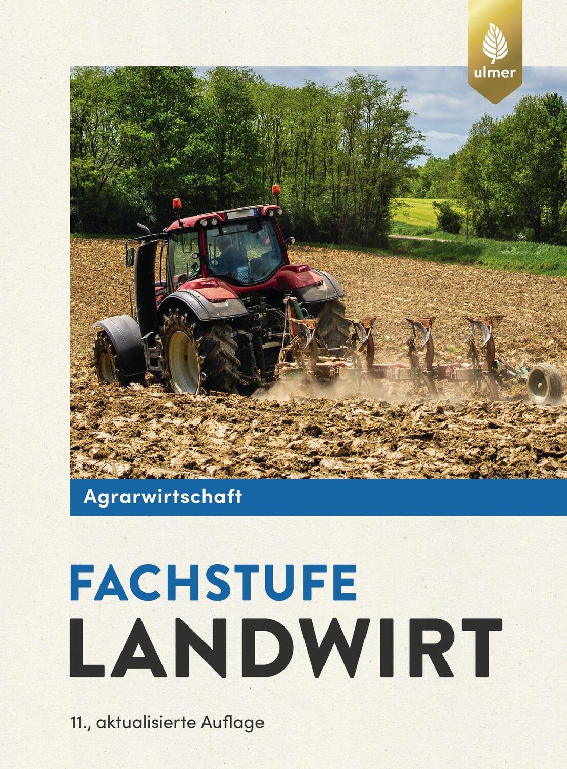 Cover: 9783818608231 | Agrarwirtschaft Fachstufe Landwirt | Horst Lochner (u. a.) | Buch