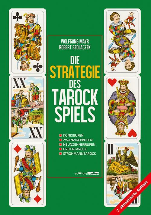 Cover: 9783903005310 | Die Strategie des Tarockspiels | Wolfgang Mayr (u. a.) | Taschenbuch