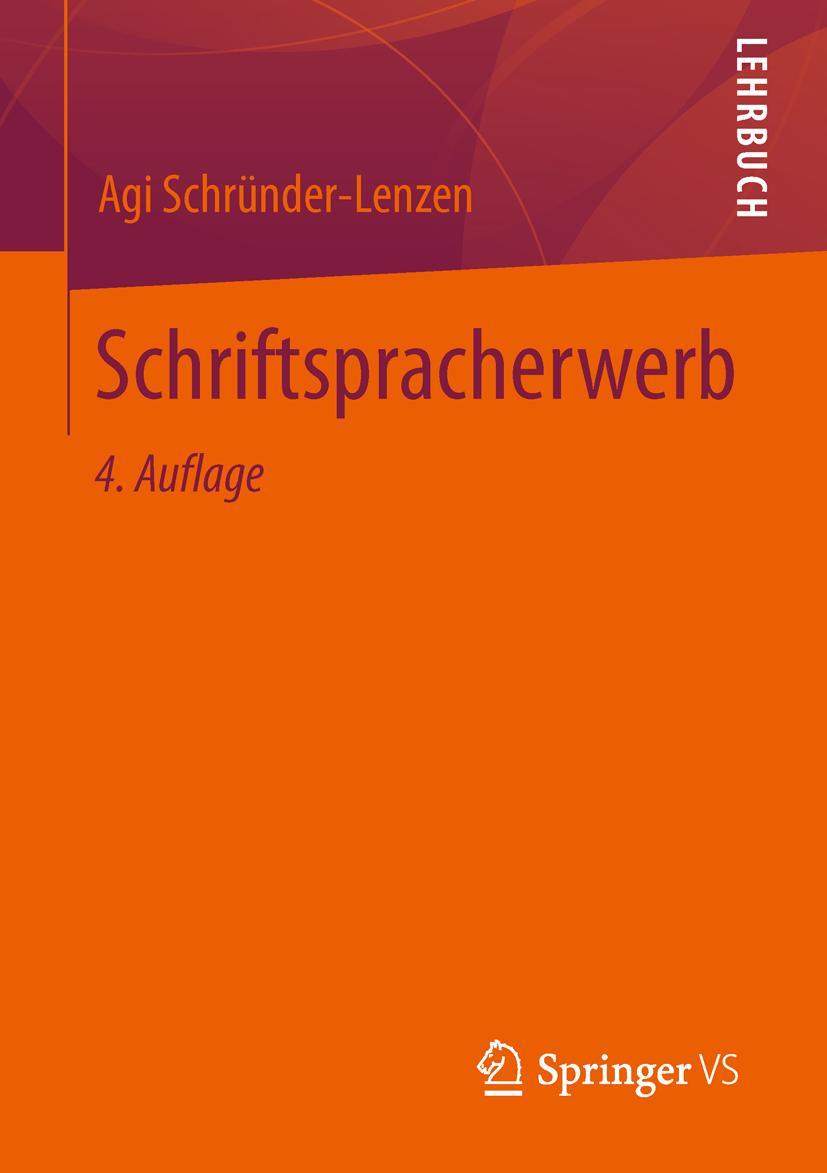 Cover: 9783531179445 | Schriftspracherwerb | Agi Schründer-Lenzen | Taschenbuch | XIV | 2013