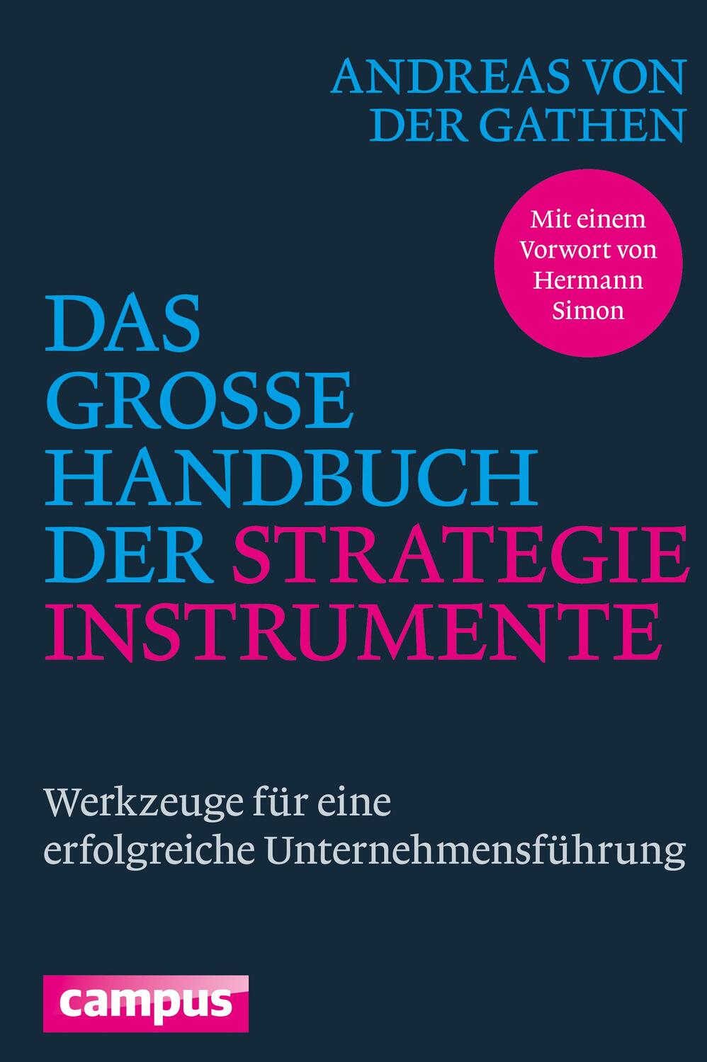 Cover: 9783593501512 | Das große Handbuch der Strategieinstrumente | Andreas von der Gathen