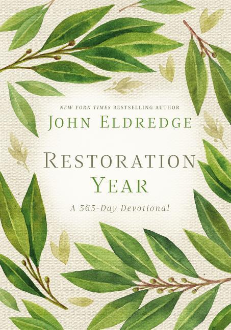 Cover: 9781400209484 | Restoration Year | A 365-Day Devotional | John Eldredge | Buch | 2019
