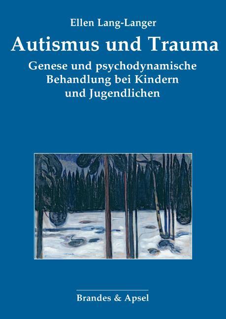 Cover: 9783955583699 | Autismus und Trauma | Ellen Lang-Langer | Taschenbuch | 292 S. | 2024