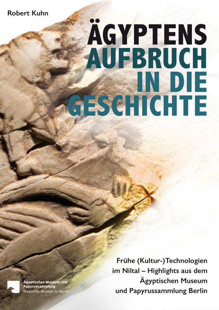 Cover: 9783954901197 | Ägyptens Aufbruch in die Geschichte | Robert Kuhn | Taschenbuch | 2015