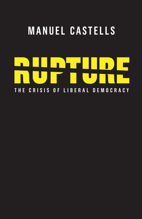 Cover: 9781509532001 | Rupture | The Crisis of Liberal Democracy | Manuel Castells | Buch