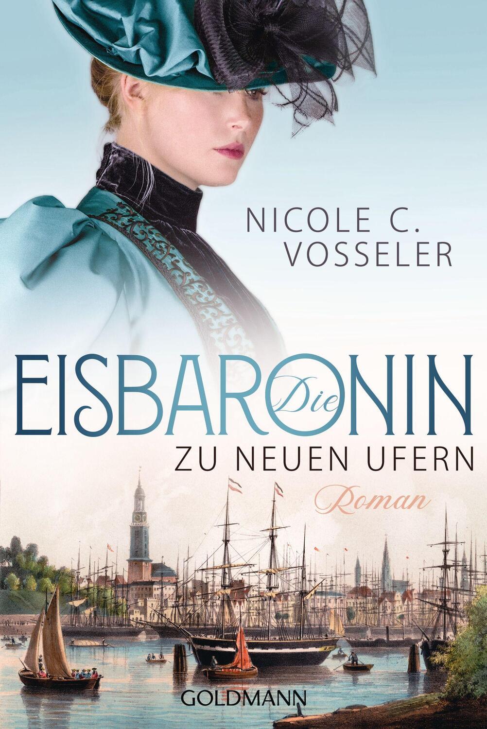 Cover: 9783442491506 | Die Eisbaronin | Zu neuen Ufern Roman | Nicole C. Vosseler | Buch