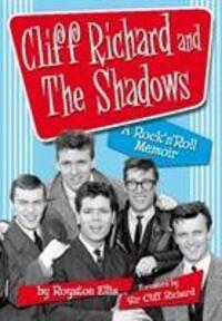 Cover: 9780956683472 | Cliff Richard &amp; the Shadows | A Rock &amp; Roll Memoir | Royston Ellis