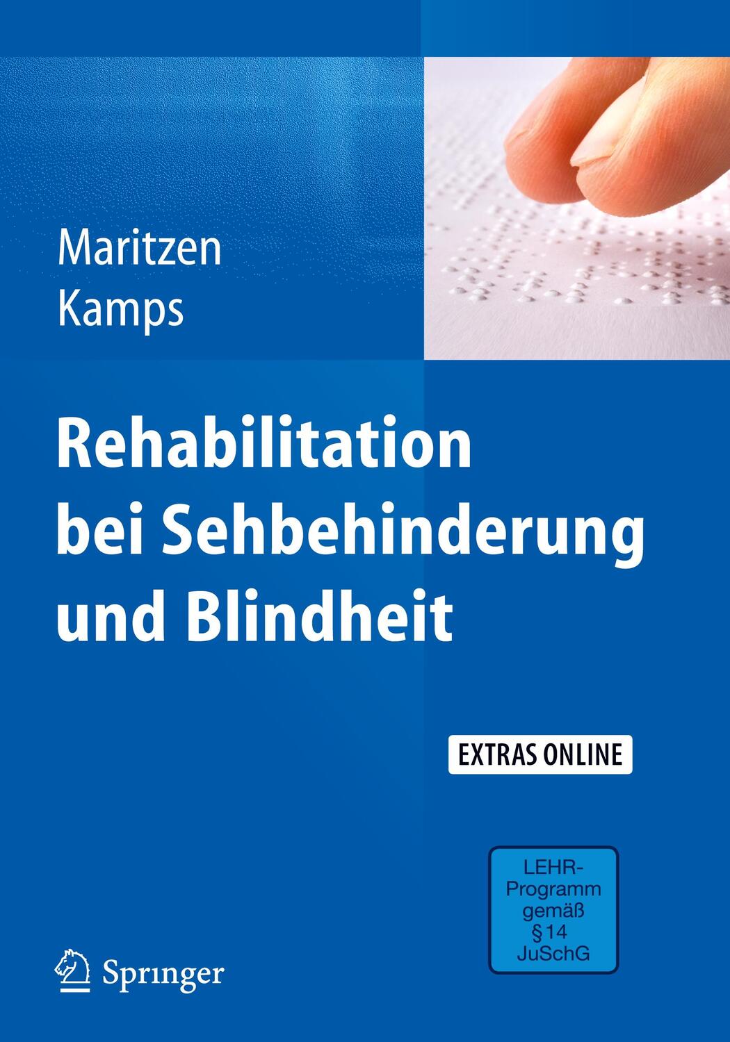 Cover: 9783642298684 | Rehabilitation bei Sehbehinderung und Blindheit | Kamps (u. a.) | Buch