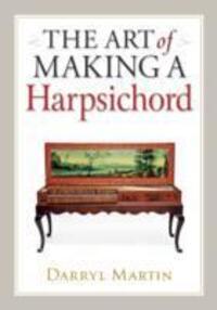 Cover: 9780709085706 | Art of Making a Harpsichord | Darryl Martin | Buch | Gebunden | 2012