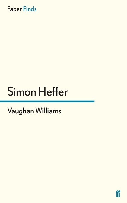 Cover: 9780571315390 | Vaughan Williams | Simon Heffer | Taschenbuch | Paperback | 164 S.