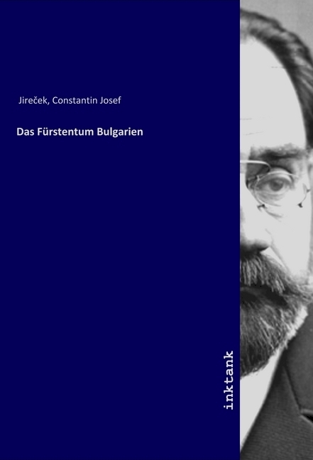 Cover: 9783747776742 | Das Fürstentum Bulgarien | Konstantin Josef Jirecek | Taschenbuch