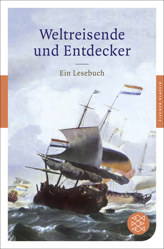 Cover: 9783596903399 | Weltreisende und Entdecker | Ein Lesebuch | Patrick Hutsch | Buch