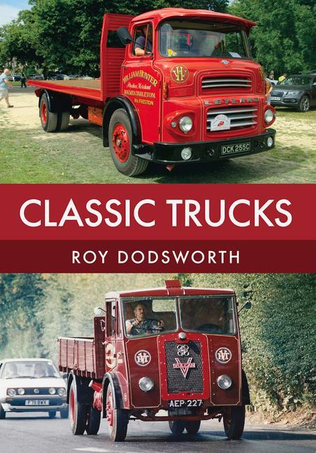 Cover: 9781445674407 | Classic Trucks | Roy Dodsworth | Taschenbuch | Kartoniert / Broschiert