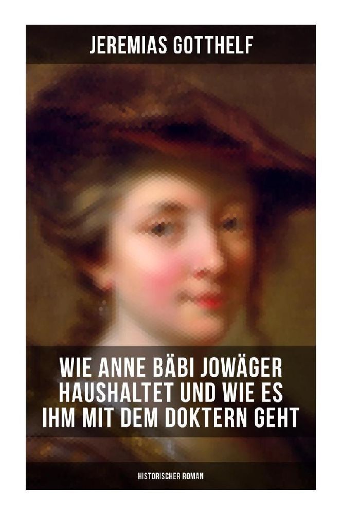 Cover: 9788027264124 | Wie Anne Bäbi Jowäger haushaltet und wie es ihm mit dem Doktern...